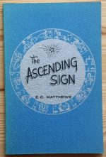 E. C. Matthews - The Ascending Sign, c. 1971