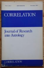Correlation: Journal of Research into Astrology Vol. 1 No. 2, December 1981