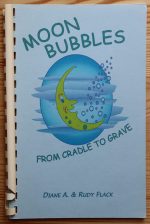 Diane A. Flack and Rudy Flack - Moon Bubbles from Cradles to Grave 1998