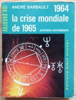 André Barbault - 1964 et la Crise Mondiale de 1965 (1963)