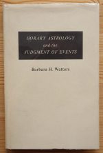 Barbara Watters - Horary Astrology and the Judgment of Events 1973, Copy 2