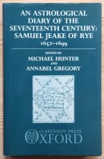 Michael Hunter & Annabel Gregory – An Astrological Diary of the Seventeenth Century: Samuel Jeake of Rye, 1652-1699 (1988), Copy 2