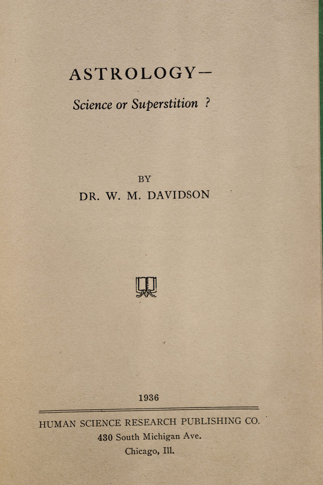 William M. Davidson - Astrology: Science or Superstition? 1936 SIGNED - Image 3