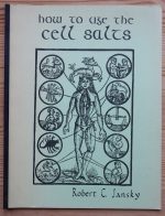Robert Carl Jansky - How to Use the Cell Salts 1977, Copy 2